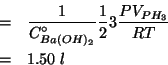 \begin{eqnarray*}
&=&\frac{1}{\CZeroOf{Ba(OH)_2}}\frac{1}{2}3\frac{P\VOf{PH_3}}{RT}\\
&=&1.50\;l
\end{eqnarray*}