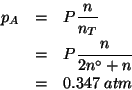 \begin{eqnarray*}
\POf{A}&=&P\frac{n}{n_T}\\
&=&P\frac{n}{2{n^\circ}+n}\\
&=&0.347\;atm
\end{eqnarray*}
