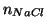 $\NOf{NaCl}$