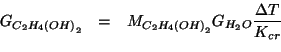 \begin{eqnarray*}
G_{C_2H_4\left(OH\right)_2}&=&\MWOf{C_2H_4\left(OH\right)_2}G_{H_2O}\frac{\Delta{}T}{K_{cr}}\\
\end{eqnarray*}
