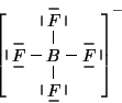 \begin{displaymath}
\left[
\begin{xy}
<1em,0em>:
*+{B},c=''B'';
p+/l2em/*+{F},*...
...{\vert},
p+/r0.1em/**\dir{}?<*\dir{\vert},
\end{xy}\right]^{-}
\end{displaymath}
