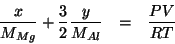\begin{eqnarray*}
\frac{x}{\MWOf{Mg}}+\frac{3}{2}\frac{y}{\MWOf{Al}}&=&\frac{PV}{RT}
\end{eqnarray*}