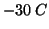 $-30\;C$