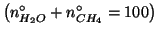 $\left(n^\circ_{H_2O}+n^\circ_{CH_4}=100\right)$