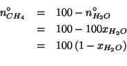 \begin{eqnarray*}
n^\circ_{CH_4}&=&100-n^\circ_{H_2O}\\
&=&100-100x_{H_2O}\\
&=&100\left(1-x_{H_2O}\right)\\
\end{eqnarray*}