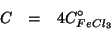 \begin{eqnarray*}
C&=&4\CZeroOf{FeCl_3}
\end{eqnarray*}