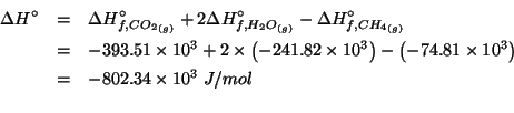 \begin{eqnarray*}
\Delta{}H^\circ&=&\Delta{}H^\circ_{f,\Gaseous{CO_2}}+2\Delta{}...
.../mol\\ % (- (+ -393.51 (* 2.0 -241.82))-74.81)-802.3399999999999
\end{eqnarray*}