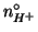 $\NZeroOf{H^+}$