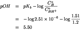 \begin{eqnarray*}
pOH&=&pK_b-\log{}\frac{\CZeroOf{B}}{\CZeroOf{BH^+}}\\
&=&-\log{}2.51\times10^{-6}-\log{}\frac{1.51}{1.2}\\
&=&5.50\\
\end{eqnarray*}