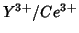 $Y^{3+}/Ce^{3+}$