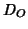 $D_O$