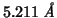 $5.211\;\mbox{\textit{\AA}}$