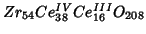 $Zr_{54}Ce^{IV}_{38}Ce^{III}_{16}O_{208}$