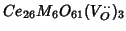 $Ce_{26}M_{6}O_{61}(V_{O}^{\cdot \cdot })_3$