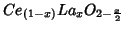 $Ce_{(1-x)}La_xO_{2-\frac{x}{2}}$