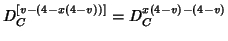 $D_C^{\left[v-\left(4-x\left(4-v\right)\right)\right]}=D_C^{x\left(4-v\right)-\left(4-v\right)}$