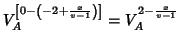 $V_A^{\left[0-\left(-2+\frac{x}{v-1}\right)\right]}=V_A^{2-\frac{x}{v-1}}$