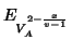 $E_{V_A^{2-\frac{x}{v-1}}}$