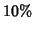 $10\%$