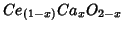 $Ce_{(1-x)}Ca_xO_{2-x}$
