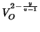 $V_O^{2-\frac{y}{v-1}}$